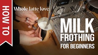 How To Milk Frothing for Beginners 5 Tips [upl. by Olympium]