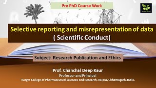 Selective reporting and misrepresentation of data  Scientific Conduct [upl. by Keeler]